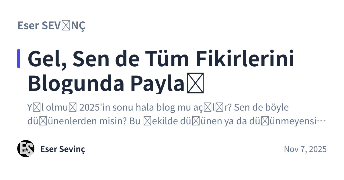 Share preview for Gel, Sen de Tüm Fikirlerini Blogunda Paylaş