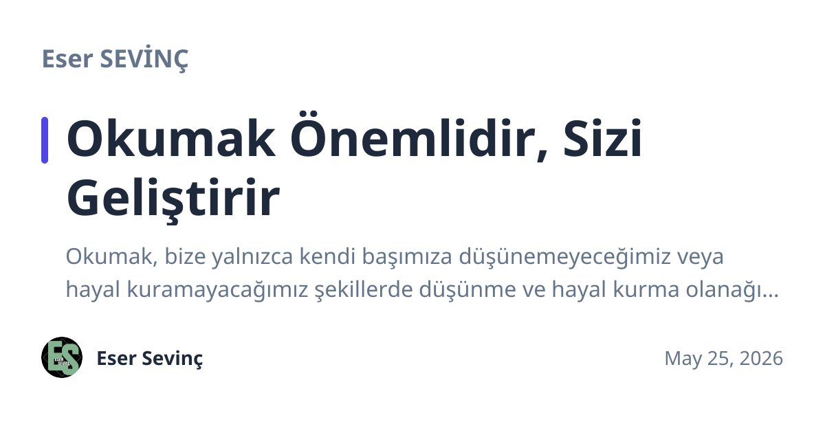 Share preview for Okumak Önemlidir, Sizi Geliştirir