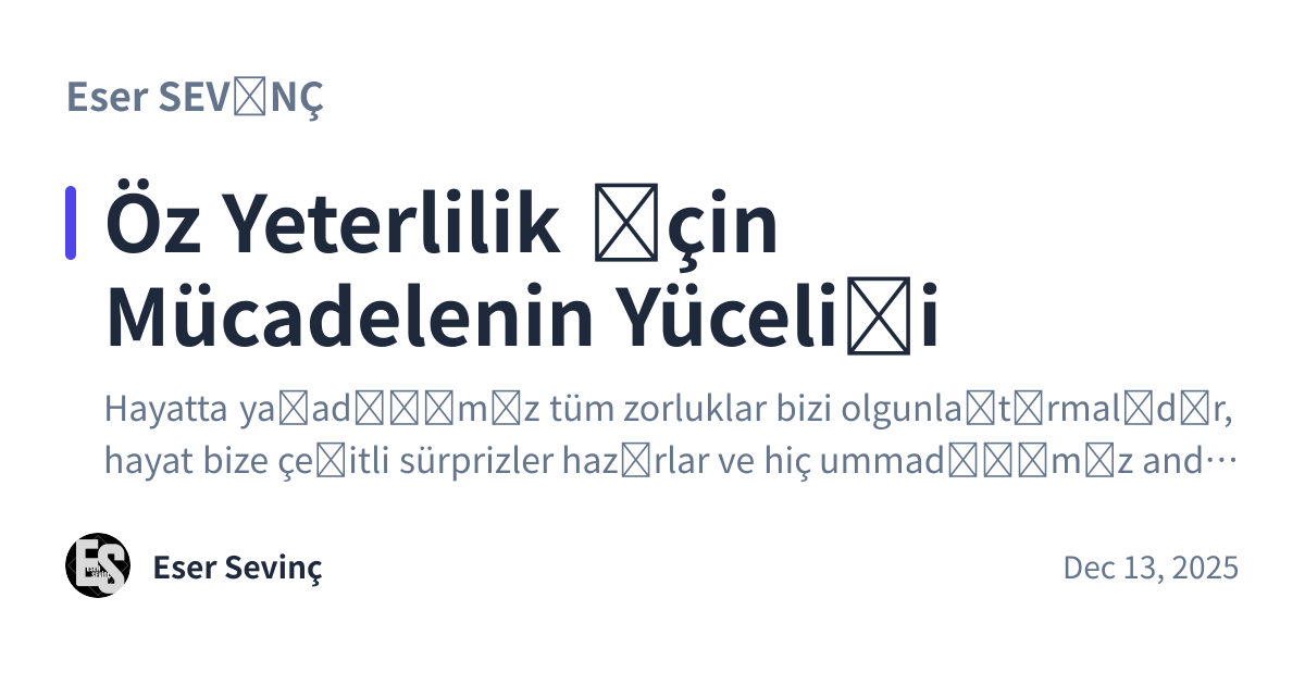 Share preview for Öz Yeterlilik İçin Mücadelenin Yüceliği