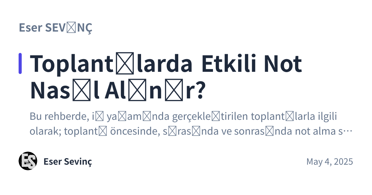 Share preview for Toplantılarda Etkili Not Nasıl Alınır?