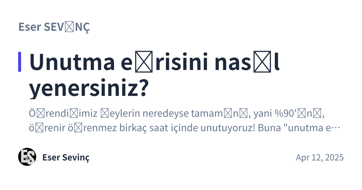 Share preview for Unutma eğrisini nasıl yenersiniz?